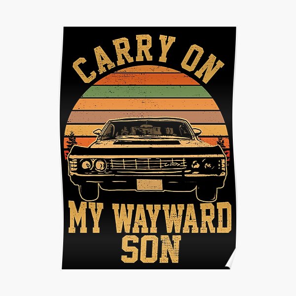 Carry on my Wayward Son, supernatural Vintage sunset distressed style Poster RB2409 product Offical Supernatural Merch